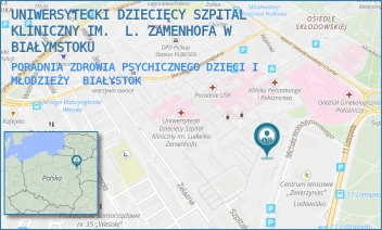 PORADNIA ZDROWIA PSYCHICZNEGO DZIECI I MŁODZIEŻY - UNIWERSYTECKI DZIECIĘCY SZPITAL KLINICZNY IM.  L. ZAMENHOFA W BIAŁYMSTOKU - WOŁODYJOWSKIEGO 2,  BIAŁYSTOK